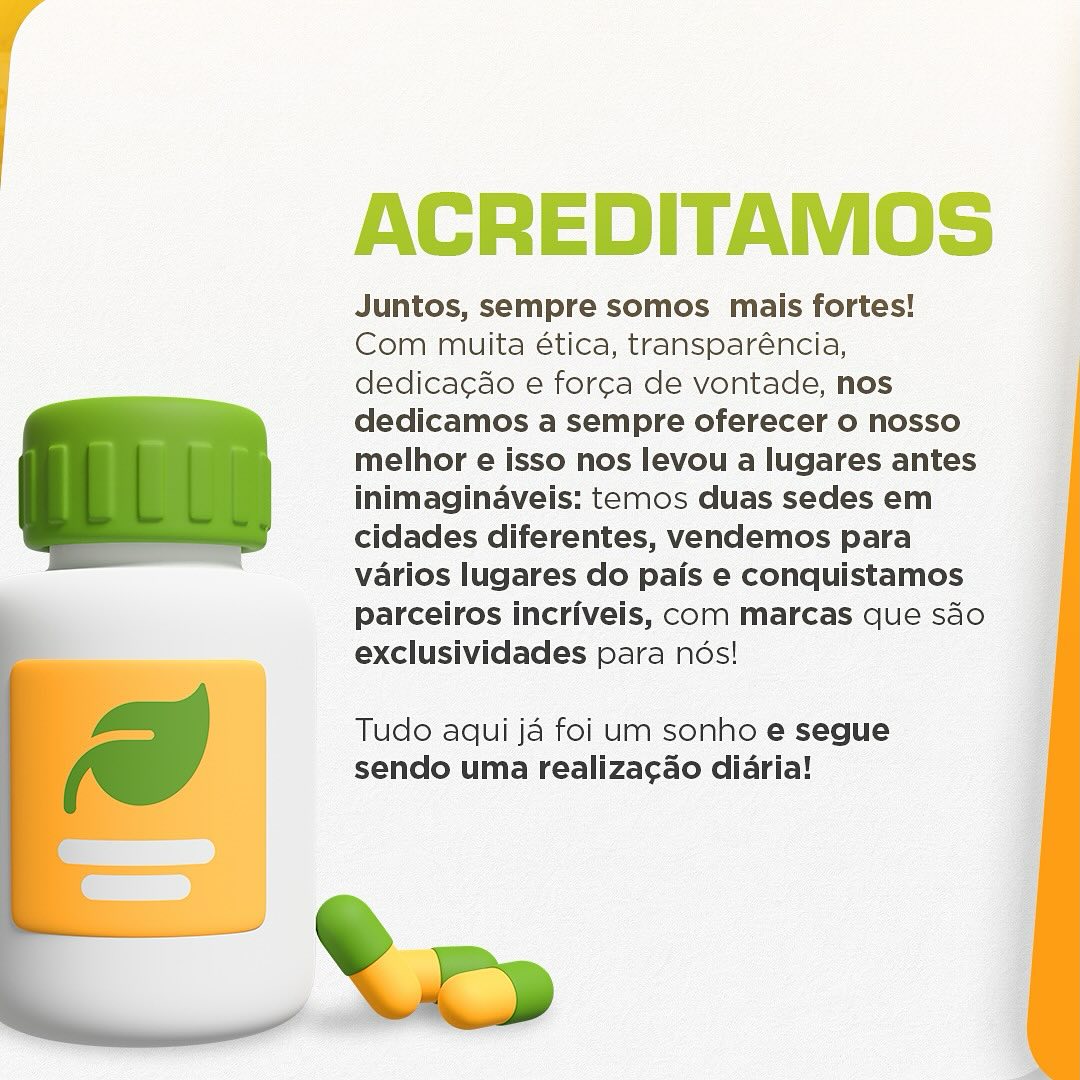 Página do carrossel, Acreditamos: Juntos, sempre somos mais fortes! Com muita ética, transparência, dedicação e força de vontade, nos dedicamos a sempre oferecer o nosso melhor e isso nos levou a lugares antes inimagináveis: temos duas sedes em cidades diferentes, vendemos para vários lugares do país e conquistamos parceiros incríveis, com marcas que são exclusividades para nós! Tudo aqui já foi um sonho e segue sendo uma realização diária!